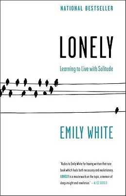 Lonely - Apprendre à vivre avec la solitude - Lonely - Learning to Live with Solitude