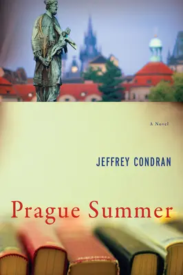 L'été de Prague - Un roman - Prague Summer - A Novel