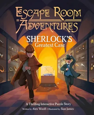 Aventures dans la salle d'évasion : La plus grande affaire de Sherlock : Une histoire interactive palpitante - Escape Room Adventures: Sherlock's Greatest Case: A Thrilling Interactive Puzzle Story