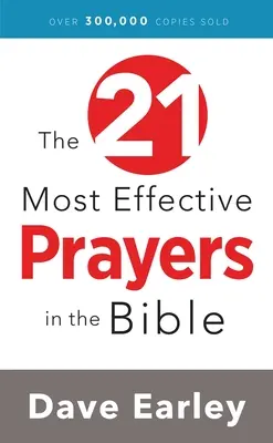 Les 21 prières les plus efficaces de la Bible - The 21 Most Effective Prayers in the Bible