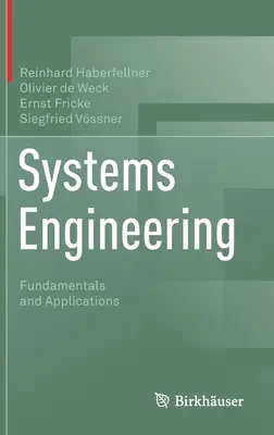 Ingénierie des systèmes : Principes fondamentaux et applications - Systems Engineering: Fundamentals and Applications