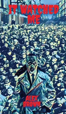 Il m'a regardé - It Watched Me