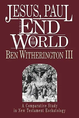 Jésus, Paul et la fin du monde - Jesus, Paul and the End of the World