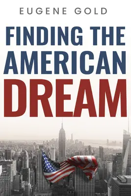 Trouver le rêve américain - Finding the American Dream