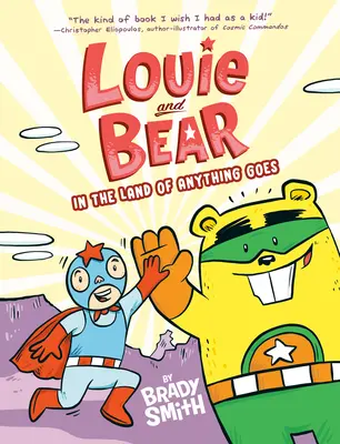 Louie et l'ours au pays du n'importe quoi : Un roman graphique - Louie and Bear in the Land of Anything Goes: A Graphic Novel