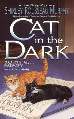 Le chat dans l'obscurité : un mystère de Joe Grey - Cat in the Dark: A Joe Grey Mystery