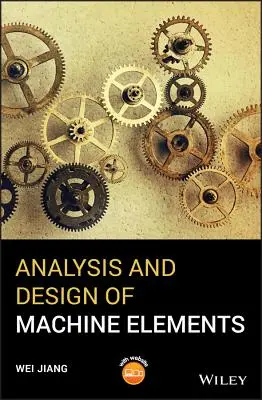 Analyse et conception d'éléments de machines - Analysis and Design of Machine Elements
