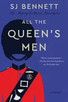 Tous les hommes de la reine - Un roman - All the Queen's Men - A Novel