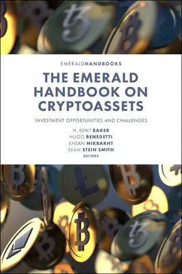Le manuel Emerald sur les crypto-actifs : Opportunités et défis d'investissement - The Emerald Handbook on Cryptoassets: Investment Opportunities and Challenges