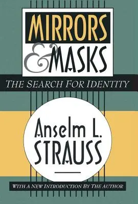 Miroirs et masques : La recherche d'identité - Mirrors and Masks: The Search for Identity