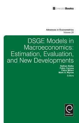 Modèles Dsge en macroéconomie : Estimation, évaluation et nouveaux développements - Dsge Models in Macroeconomics: Estimation, Evaluation and New Developments