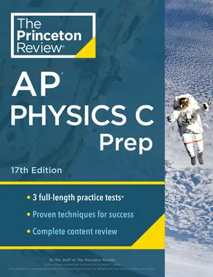 Princeton Review AP Physics C Prep, 17ème édition : 3 tests blancs + révision complète du contenu + stratégies et techniques - Princeton Review AP Physics C Prep, 17th Edition: 3 Practice Tests + Complete Content Review + Strategies & Techniques