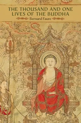 Les mille et une vies du Bouddha - The Thousand and One Lives of the Buddha