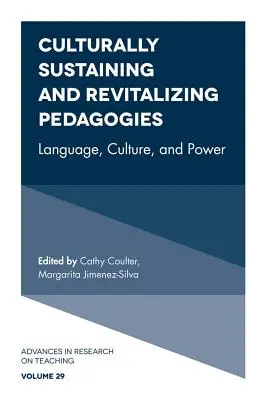 Pédagogies culturellement durables et revitalisantes : Langue, culture et pouvoir - Culturally Sustaining and Revitalizing Pedagogies: Language, Culture, and Power
