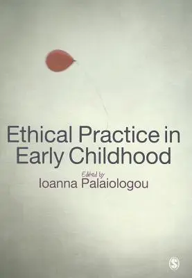 Pratique éthique dans la petite enfance - Ethical Practice in Early Childhood