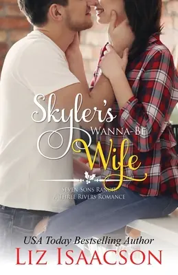 La future femme de Skyler - Skyler's Wanna-Be Wife