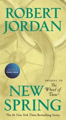 Le Nouveau Printemps : Préquelle de la Roue du Temps - New Spring: Prequel to the Wheel of Time