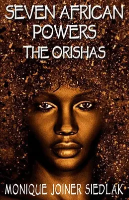 Les sept puissances africaines : Les Orishas - Seven African Powers: The Orishas