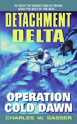 Détachement Delta : Opération Cold Dawn - Detachment Delta: Operation Cold Dawn