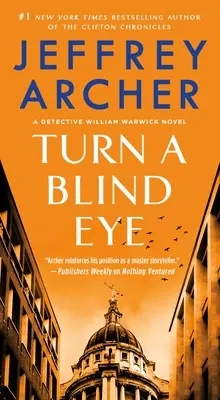 Un œil aveugle : Un roman du détective William Warwick - Turn a Blind Eye: A Detective William Warwick Novel