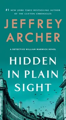 Caché au vu et au su de tous : Un roman du détective William Warwick - Hidden in Plain Sight: A Detective William Warwick Novel