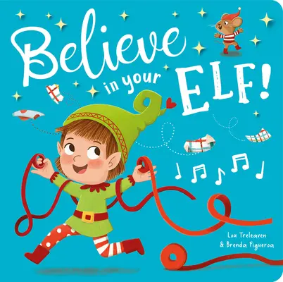 Croyez en votre lutin ! - Believe in Your Elf!