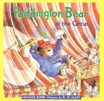 Paddington au cirque - Paddington Bear at the Circus