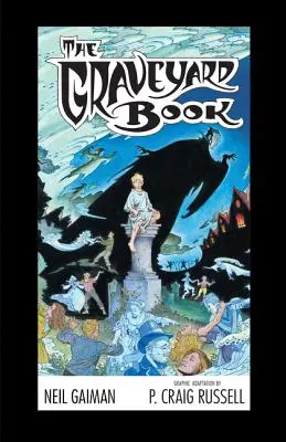 The Graveyard Book Graphic Novel (Le livre du cimetière) - The Graveyard Book Graphic Novel