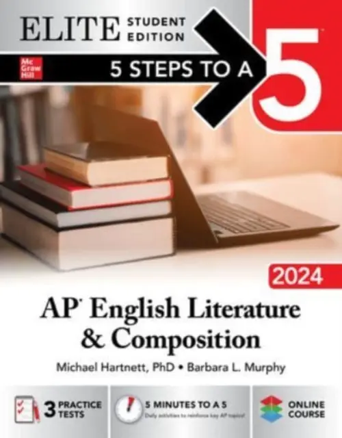 5 Steps to a 5 : AP English Literature and Composition 2024 Elite Student Edition - 5 Steps to a 5: AP English Literature and Composition 2024 Elite Student Edition