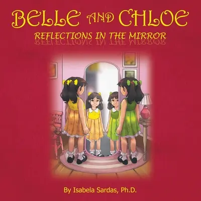 Belle et Chloé - Réflexions dans le miroir - Belle and Chloe - Reflections In The Mirror