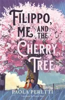 Filippo, moi et le cerisier - Filippo, Me and the Cherry Tree