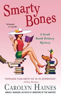 Les os malins : Un mystère de Sarah Booth Delaney - Smarty Bones: A Sarah Booth Delaney Mystery