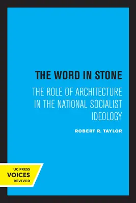 Le mot dans la pierre : Le rôle de l'architecture dans l'idéologie nationale-socialiste - The Word in Stone: The Role of Architecture in the National Socialist Ideology