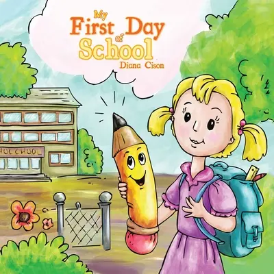 Mon premier jour d'école - My First Day of School