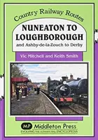 De Nuneaton à Loughborough. - et d'Ashby-de-la-Zouch à Derby - Nuneaton To Loughborough. - and Ashby-de-la-Zouch to Derby