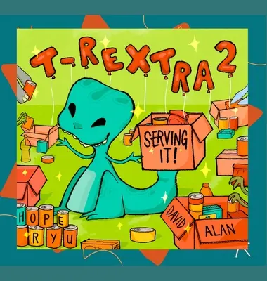 T-Rextra 2 : Servir ! - T-Rextra 2: Serving It!