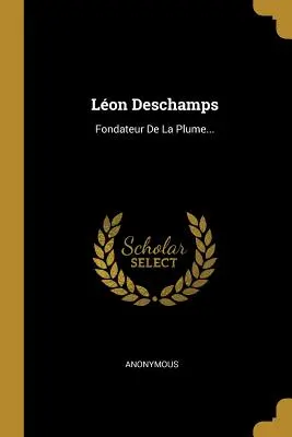 Lon DesChamps : Fondateur de la Plume... - Lon DesChamps: Fondateur de la Plume...