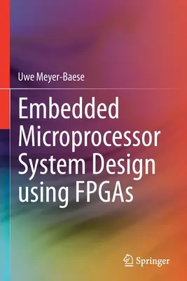 Conception de systèmes à microprocesseurs intégrés à l'aide de FPGA - Embedded Microprocessor System Design Using FPGAs