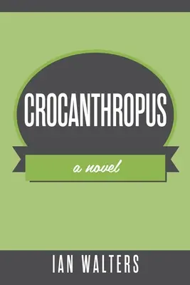 Crocanthropus