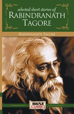 Rabindranath Tagore - Nouvelles - Rabindranath Tagore - Short Stories