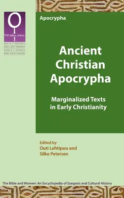 Apocryphes chrétiens anciens : Textes marginalisés dans le christianisme primitif - Ancient Christian Apocrypha: Marginalized Texts in Early Christianity