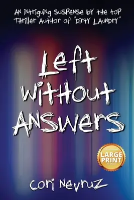 Sans réponses : Un suspense intriguant - Left Without Answers: An Intriguing Suspense