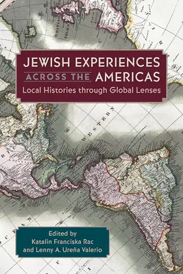 Expériences juives à travers les Amériques : Histoires locales à travers des lentilles globales - Jewish Experiences Across the Americas: Local Histories Through Global Lenses