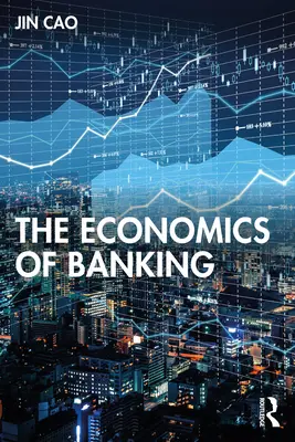 L'économie bancaire - The Economics of Banking