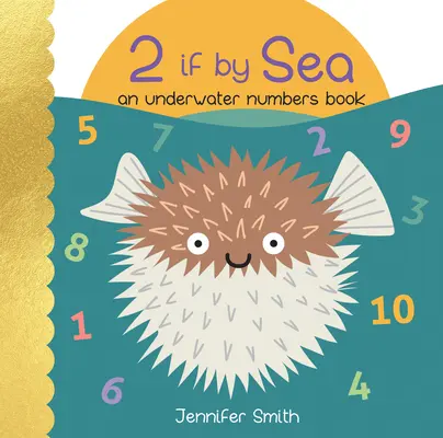 2 If by Sea : Un livre de chiffres sous-marins - 2 If by Sea: An Underwater Numbers Book