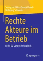 Rechte Akteure Im Betrieb : Sechs Eu-Lnder Im Vergleich (en anglais) - Rechte Akteure Im Betrieb: Sechs Eu-Lnder Im Vergleich