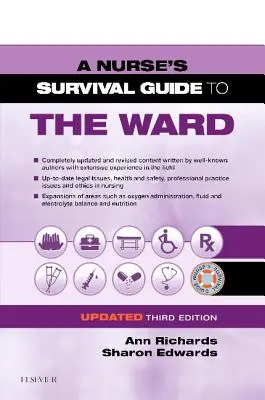 Guide de survie de l'infirmière en salle de soins - Édition mise à jour - A Nurse's Survival Guide to the Ward - Updated Edition