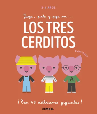 Juega, Pinta Y Pega Con... Les trois cerbères - Juega, Pinta Y Pega Con... Los Tres Cerditos