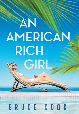 Une fille riche américaine - An American Rich Girl