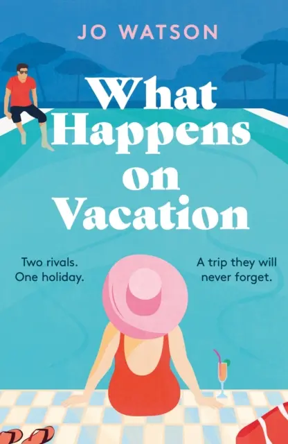 What Happens On Vacation - La toute nouvelle comédie romantique entre ennemis et amoureux sans laquelle vous ne voudrez pas partir en vacances ! - What Happens On Vacation - The brand-new enemies-to-lovers rom-com you won't want to go on holiday without!